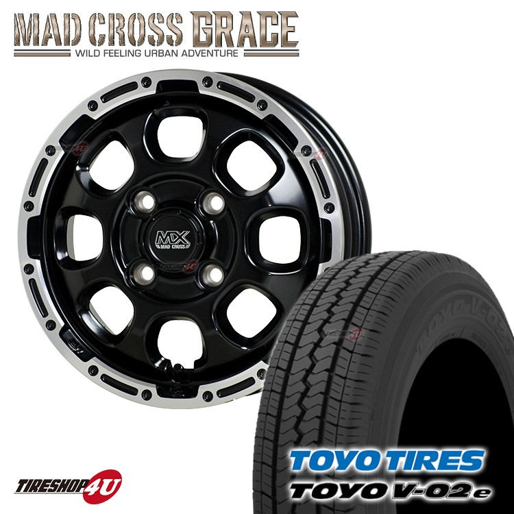 MAD CROSS GRACE 12x4.00B 4/100 +43 GB/P TOYO V-02e 145R12 6PR LT 軽トラ 軽バン  4.0J ハイゼット エブリィ マッドクロス グレイス 新品 タイヤ＆アルミホイール4本セット